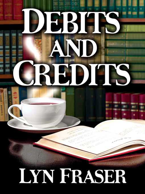 Title details for Debits and Credits by Lyn Fraser - Available
